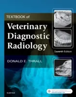 Učebnica veterinárnej diagnostickej rádiológie - Textbook of Veterinary Diagnostic Radiology