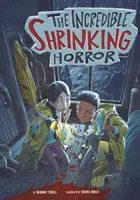Neuveriteľný zmenšujúci sa horor - Incredible Shrinking Horror
