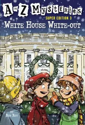 Záhady od A do Z Super Edícia 3: Biely dom - A to Z Mysteries Super Edition 3: White House White-Out