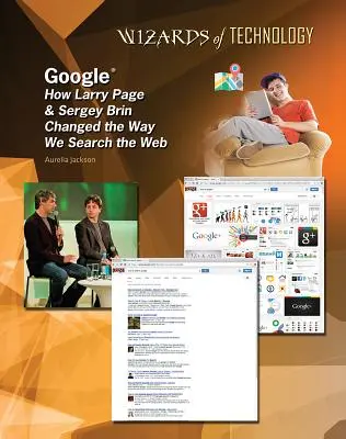 Google: Ako Larry Page a Sergej Brin zmenili spôsob vyhľadávania na internete - Google: How Larry Page & Sergey Brin Changed the Way We Search the Web