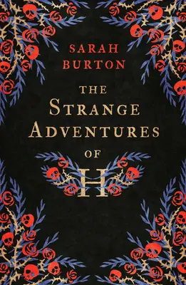 Podivné dobrodružstvá H.: očarujúci príbeh o chudobných a bohatých, ktorý sa odohráva počas veľkej morovej epidémie v Londýne - The Strange Adventures of H: The Enchanting Rags-To-Riches Story Set During the Great Plague of London