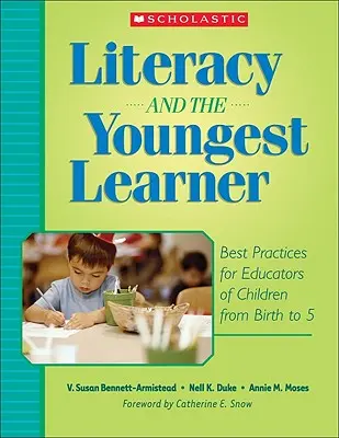 Gramotnosť a najmladší žiak: Najlepšie postupy pre pedagógov detí od narodenia do 5 rokov - Literacy and the Youngest Learner: Best Practices for Educators of Children from Birth to 5