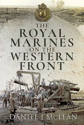 Kráľovská námorná pechota na západnom fronte - The Royal Marines on the Western Front