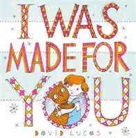 Bol som stvorený pre teba - I Was Made For You