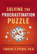 Riešenie hádanky prokrastinácie: Stručný sprievodca stratégiami na zmenu - Solving the Procrastination Puzzle: A Concise Guide to Strategies for Change