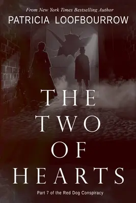 Srdcová dvojka: 7. časť konšpirácie Červený pes - The Two of Hearts: Part 7 of the Red Dog Conspiracy