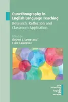 Duoetnografia vo vyučovaní anglického jazyka: výskum, reflexia a aplikácia v triede - Duoethnography in English Language Teaching: Research, Reflection and Classroom Application