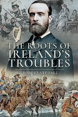 Korene írskych problémov - The Roots of Ireland's Troubles