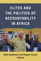 Elity a politika zodpovednosti v Afrike - Elites and the Politics of Accountability in Africa