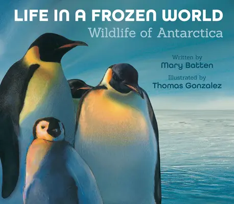 Život v zamrznutom svete: Živočíšstvo Antarktídy - Life in a Frozen World: Wildlife of Antarctica