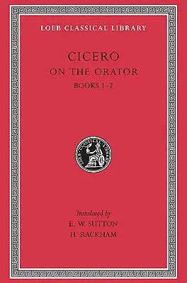 O rečníkovi: Knihy 1-2 - On the Orator: Books 1-2