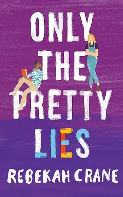 Len pekné lži - Only the Pretty Lies