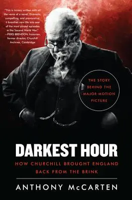 Najtemnejšia hodina: Ako Churchill vrátil Anglicko z okraja - Darkest Hour: How Churchill Brought England Back from the Brink