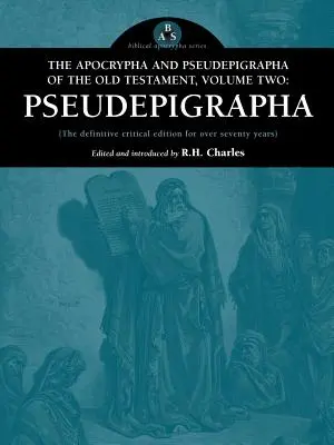 Apokryfy a pseudoepigrafy Starého zákona, zväzok druhý: Pseudoepigrafy - The Apocrypha and Pseudepigrapha of the Old Testament, Volume Two: Pseudepigrapha