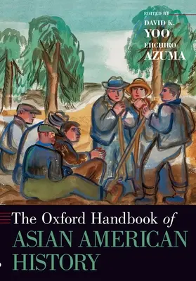 Oxfordská príručka ázijsko-amerických dejín - The Oxford Handbook of Asian American History