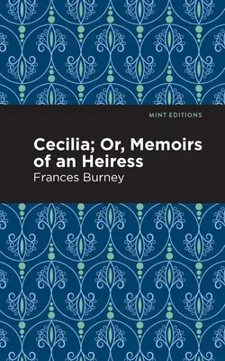 Cecilia; alebo Spomienky dedičky - Cecilia; Or, Memoirs of an Heiress