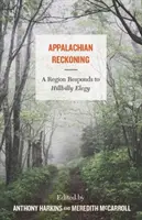 Apalačské zúčtovanie: A Region Responds to Hillbilly Elegy - Appalachian Reckoning: A Region Responds to Hillbilly Elegy