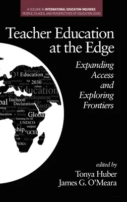 Vzdelávanie učiteľov na okraji: rozširovanie prístupu a skúmanie hraníc (hc) - Teacher Education at the Edge: Expanding Access and Exploring Frontiers (hc)