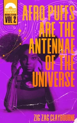 Afrooblúky sú anténami vesmíru - Afro Puffs Are the Antennae of the Universe