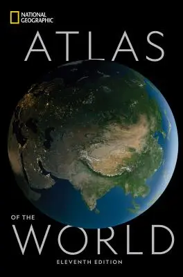 National Geographic Atlas sveta, 11. vydanie - National Geographic Atlas of the World, 11th Edition
