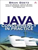 Súbežnosť jazyka Java v praxi - Java Concurrency in Practice