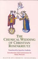 Chemická svadba Christiana Rosenkreutza - Chemical Wedding of Christian Rosenkreutz