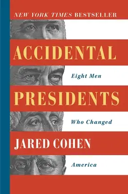 Náhodní prezidenti: Osem mužov, ktorí zmenili Ameriku - Accidental Presidents: Eight Men Who Changed America