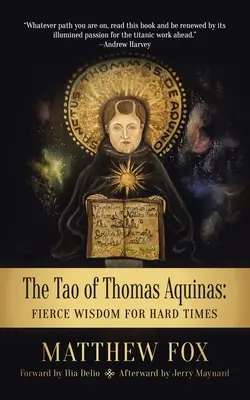Tao Tomáša Akvinského: Vydanie knihy Tomáša Gašparoviča: Prudká múdrosť pre ťažké časy - The Tao of Thomas Aquinas: Fierce Wisdom for Hard Times