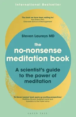 Kniha o meditácii bez zbytočností: Vedecký sprievodca silou meditácie - The No-Nonsense Meditation Book: A Scientist's Guide to the Power of Meditation