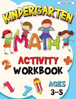 Predškolská kniha matematických aktivít pre deti od 3 do 5 rokov: Matematický zošit pre predškolákov, Predškolská matematika doma, Pracovný zošit predškolskej matematiky - Preschool Math Activity Book Ages 3-5: Math Workbook for Preschoolers, Preschool Math at Home, Preschool Math Workbook