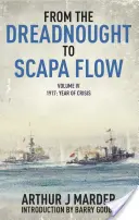 Od Dreadnoughtu po Scapa Flow, IV. diel: 1917, rok krízy - From the Dreadnought to Scapa Flow, Volume IV: 1917, Year of Crisis