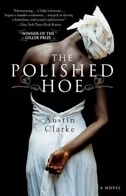Leštená motyka - The Polished Hoe