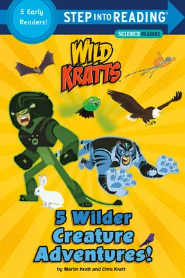 5 dobrodružstiev divokejších tvorov (Wild Kratts) - 5 Wilder Creature Adventures (Wild Kratts)