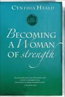 Stať sa silnou ženou: Oči Pána skúmajú celú zem, aby posilnili tých, ktorých srdcia sú mu plne oddané. 2 Ch - Becoming a Woman of Strength: The Eyes of the Lord Search the Whole Earth in Order to Strengthen Those Whose Hearts Are Fully Committed to Him. 2 Ch
