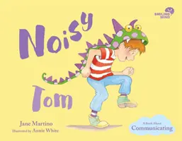 Hlučný Tom, 3: Kniha o komunikácii - Noisy Tom, 3: A Book about Communicating