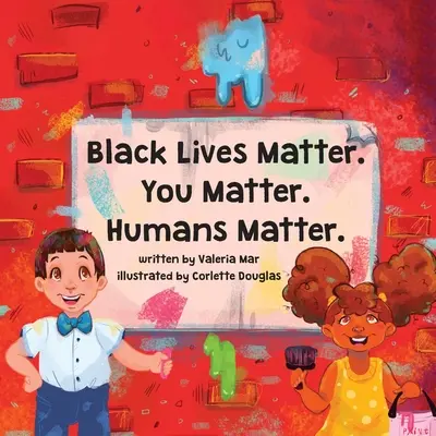 Na čiernych životoch záleží. Na tebe záleží. Na ľuďoch záleží. - Black Lives Matter. You Matter. Humans Matter.