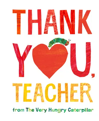 Ďakujem, pani učiteľka z knihy Veľmi hladná húsenica - Thank You, Teacher from the Very Hungry Caterpillar