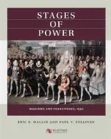 Stupne moci: Marlowe a Shakespeare, 1592 - Stages of Power: Marlowe and Shakespeare, 1592