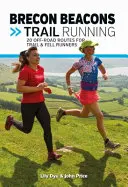 Brecon Beacons Trail Running - 20 terénnych trás pre bežcov na trailoch a v horách - Brecon Beacons Trail Running - 20 off-road routes for trail and fell runners