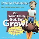 Na značku, pripraviť, rásť!: Čo sa deje s mojím telom? Kniha pre mladších chlapcov - On Your Mark, Get Set, Grow!: A What's Happening to My Body? Book for Younger Boys