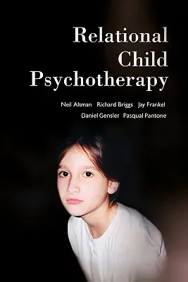 Vzťahová psychoterapia detí - Relational Child Psychotherapy
