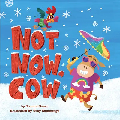 Nie teraz, krava - Not Now, Cow