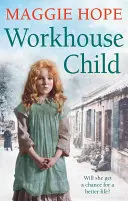 Dieťa z robotníckeho domu - Workhouse Child