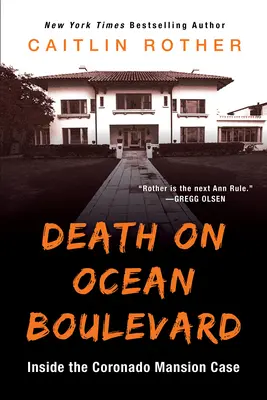 Smrť na Ocean Boulevard: Prípad Coronado Mansion - Death on Ocean Boulevard: Inside the Coronado Mansion Case