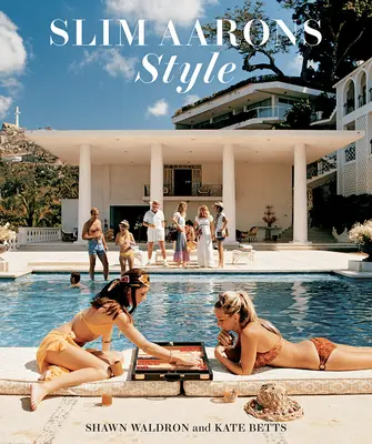 Slim Aarons: Štýl: - Slim Aarons: Style