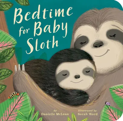 Čas na spánok pre leňochoda - Bedtime for Baby Sloth
