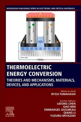 Termoelektrická premena energie: Teórie a mechanizmy, materiály, zariadenia a aplikácie - Thermoelectric Energy Conversion: Theories and Mechanisms, Materials, Devices, and Applications
