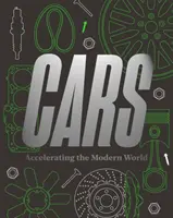 Automobily: Zrýchlenie moderného sveta - Cars: Accelerating the Modern World