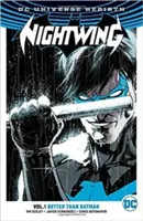 Nightwing, zväzok 1: Lepší ako Batman (Rebirth) - Nightwing, Volume 1: Better Than Batman (Rebirth)