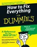 Ako opraviť všetko pre hlupákov - How to Fix Everything for Dummies